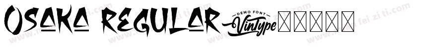 Osaka regular字体转换